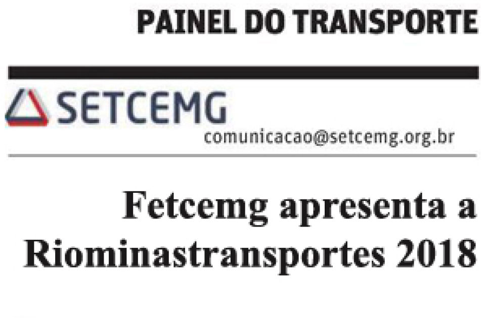 Fetcemg apresenta a Riominastransportes 2018
