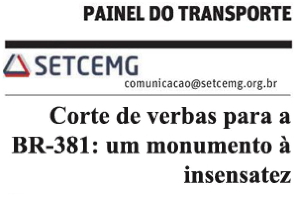 Corte de verbas para a BR-381: um monumento  insensatez