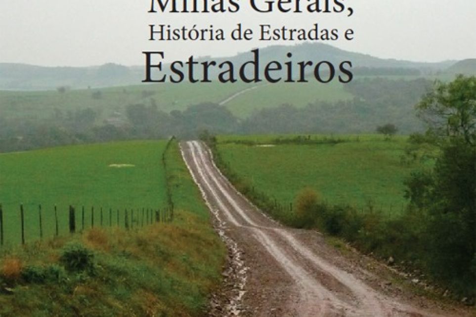 Minas Gerais - Histria de Estradas e Estradeiros