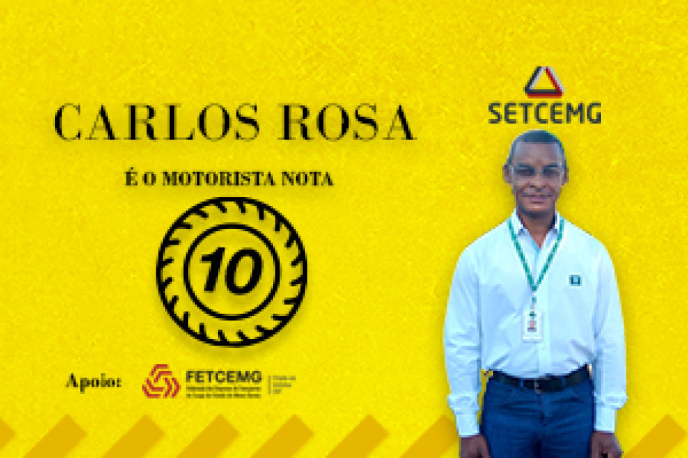 Carlos Roberto Rosa, Motorista Nota 10 da Tora Transportes