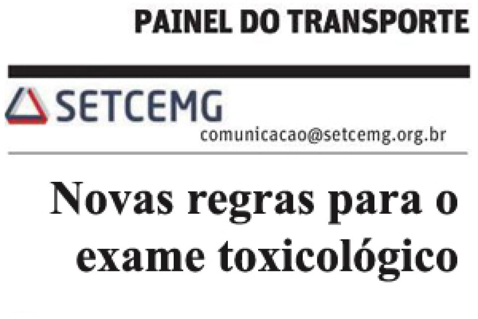 Painel do Transporte - Novas regras para o exame toxicolgico