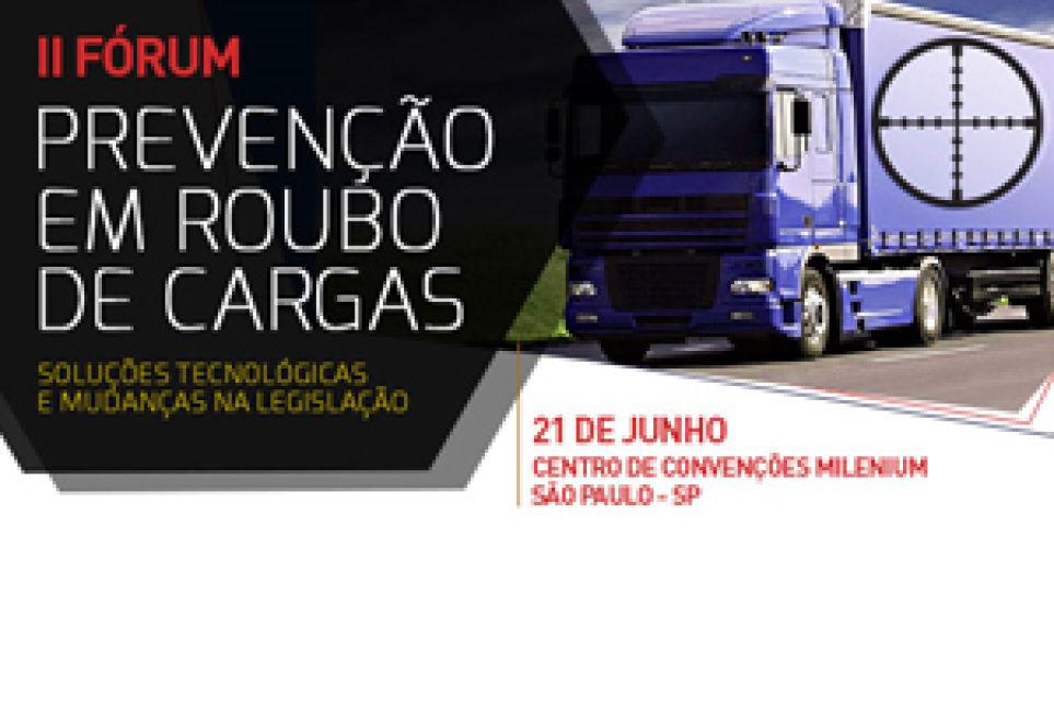 Inscreva-se no Frum Nacional para Preveno em Roubo de Cargas
