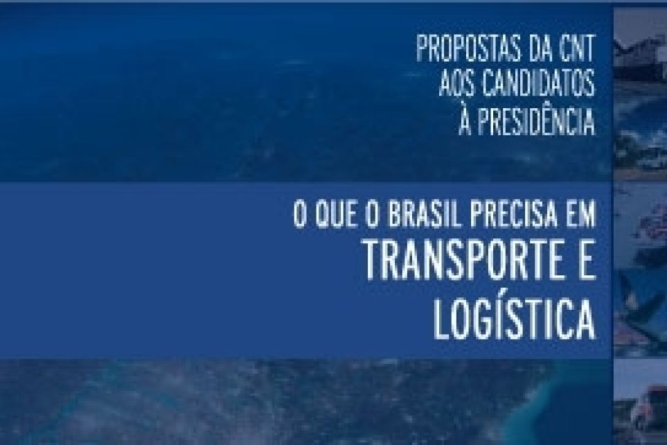 CNT apresenta demandas do setor de transporte para os candidatos  Presidncia da Repblica