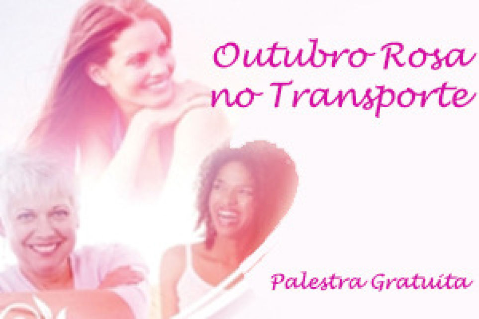 Outubro Rosa no Transporte ser realizado na prxima quarta-feira